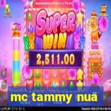 mc tammy nua